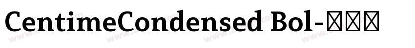 CentimeCondensed Bol字体转换